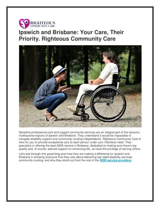 Ipswich and Brisbane Your Care Their Priority. Righteous Community Care