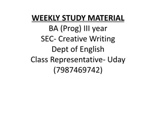 Weekly Study Material for BA (Prog) III Year - Creative Writing Department of English