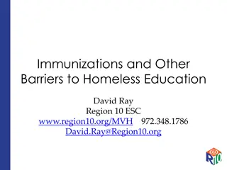 Overcoming Immunization and Other Barriers to Homeless Education