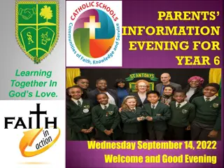 Year 6 Parents Information Evening - Learning Together in God's Love