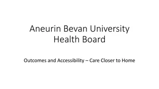 Enhancing Healthcare Services in Aneurin Bevan University Health Board