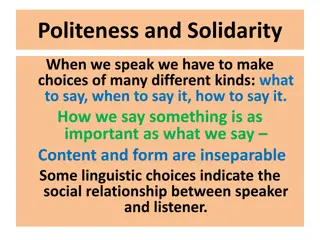 Understanding the Importance of Politeness and Solidarity in Linguistic Choices