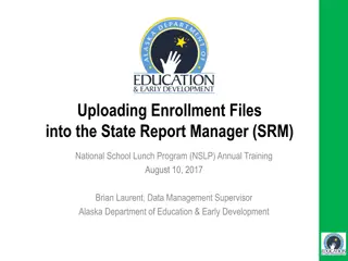 Uploading Enrollment Files into State Report Manager (SRM) for NSLP Training