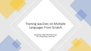 Training wav2vec on Multiple Languages From Scratch