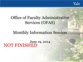 Office of Faculty Administrative Services (OFAS) Monthly Information Session Highlights