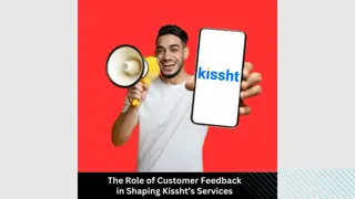 The Role of Customer Feedback in Shaping Kissht’s Services