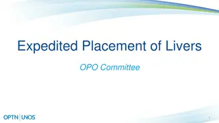 Proposal for Expedited Placement of Livers in OPO Committee