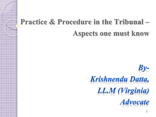 Key Aspects of Practice & Procedure in Tribunals for Advocates