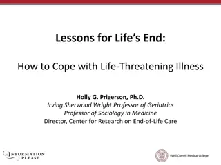 Coping with Life-Threatening Illness: Lessons for End-of-Life Challenges