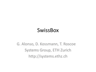 Overview of SwissBox Project at ETH Zurich