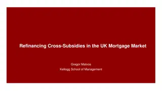 Refinancing Cross-Subsidies in the UK Mortgage Market Analysis