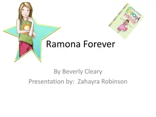 Ramona Forever Presentation Summary