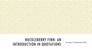 Exploring Huckleberry Finn: A Literary Journey Through Quotations