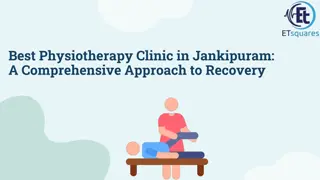 Best Physiotherapy Clinic in Jankipuram: A Comprehensive Approach to Recovery