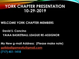 York Chapter Presentation for YAIAA Basketball League Re-Assignor