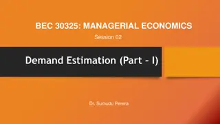 Managerial Economics: Understanding Demand Estimation