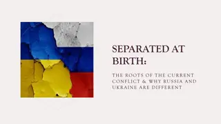 The Historical Roots of the Russia-Ukraine Conflict