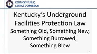 Kentucky Public Service Commission - Underground Facilities Protection Law Overview