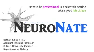 Being a Professional in a Scientific Setting: Insights from Dr. Nathan T. Fried, PhD