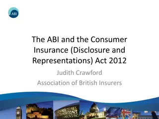 The ABI and the Consumer   Insurance (Disclosure and   Representations) Act 2012