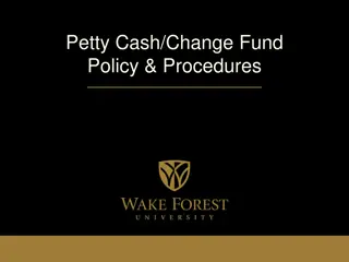 Petty Cash and Change Fund Policy and Procedures