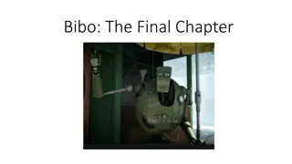 Bibo: The Final Chapter - A Tale of Hope and New Beginnings