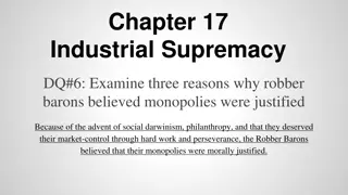 Exploring Robber Barons and Monopolies in Industrial Supremacy