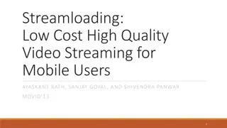 Enhancing Mobile Video Streaming Quality with Streamloading