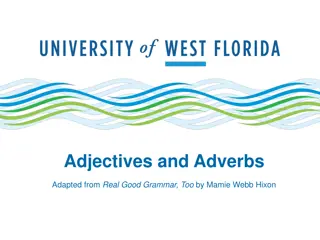 Understanding Adjectives and Adverbs: A Comprehensive Guide