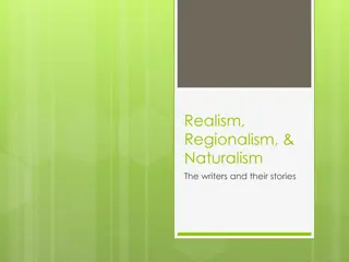 Realism, Regionalism, and Naturalism: Exploring Literary Movements