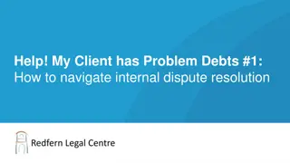 Internal Dispute Resolution - Helping Clients Navigate Debt Issues