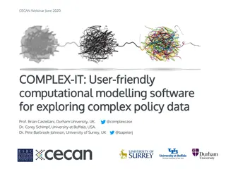 Introduction to COMPLEX-IT: A User-Friendly Computational Modelling Software for Policy Data Exploration