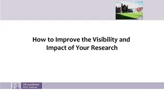 Enhancing Research Visibility and Impact for [School/Institute Name]