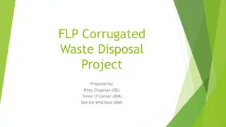 FLP Corrugated Waste Disposal Project Overview