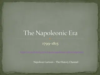 Rise and Reign of Napoleon Bonaparte: The Napoleonic Era 1799-1815