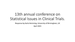 Statistical Issues in Clinical Trials: Insights from 13th Annual Conference