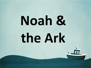 Noah and the Ark: A Story of Faith and Obedience