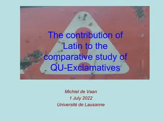 Latin's Contribution to Comparative Study of QU-Exclamatives