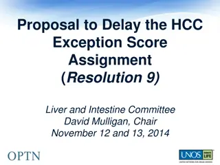 Proposal to Delay HCC Exception Score Assignment in Liver and Intestine Committee