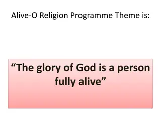 Exploring the Alive-O Religion Programme Theme: The Glory of God through Engagement