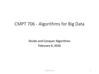 Divide and Conquer Algorithms for Big Data