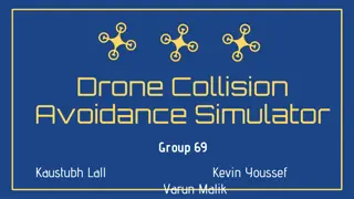 Drone Collision Avoidance Simulator for Autonomous Maneuvering