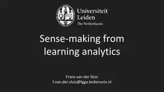 Sense-making from Learning Analytics: Exploring Challenges and Opportunities