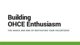 Unleashing Enthusiasm: Motivating Your Volunteers with Shock and Awe