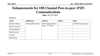 Enhancements for Off-Channel Peer-to-peer Communications in IEEE 802.11-24/393r3