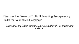 Unleashing Transparency Talks for Journalistic Excellence