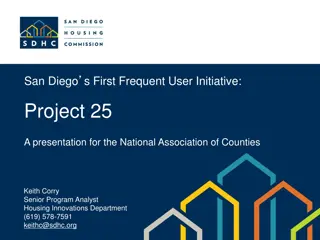 San Diego's First Frequent User Initiative: Project 25 Presentation for NAC