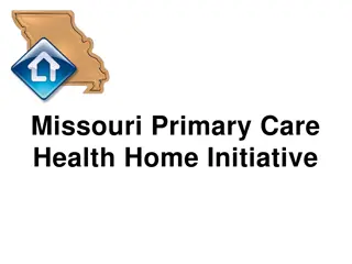 Understanding Missouri Primary Care Health Home Initiative