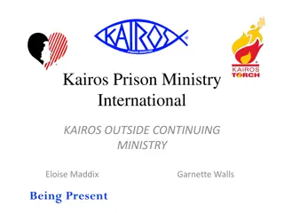 The Importance of Continuing Ministry in Kairos Outside