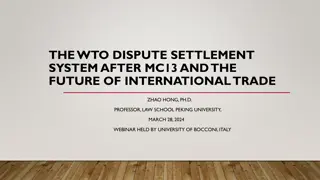 The Evolution of WTO Dispute Settlement System and Future of Global Trade